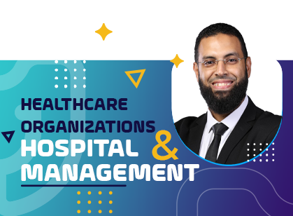 Hospital Management and Healthcare Organizations